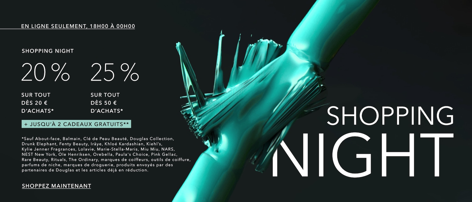 C'est la Shopping Night chez Douglas! Profitez de 20% de réduction dès 20€ d'achats ou de 25% dès 50€ d'achats, et jusqu'à 2 cadeaux gratuits. Shoppez maintenant!