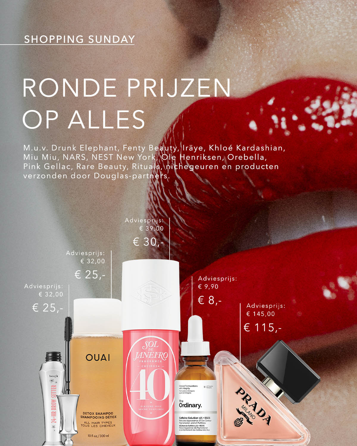 Advertentie voor Shopping Sunday met ronde prijzen op alles van merken zoals Fenty Beauty en Rituals, met afgeprijsde producten zoals Benefit wenkbrauwgel en Ouai detox shampoo.