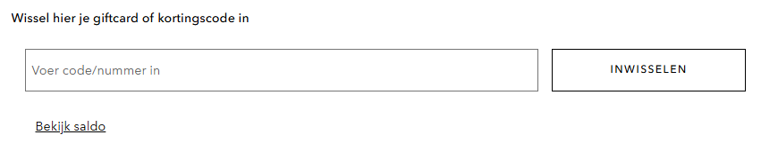 Wissel hier je giftcard of kortingscode in, voer code/nummer in en klik op INWISSELEN, bekijk saldo.