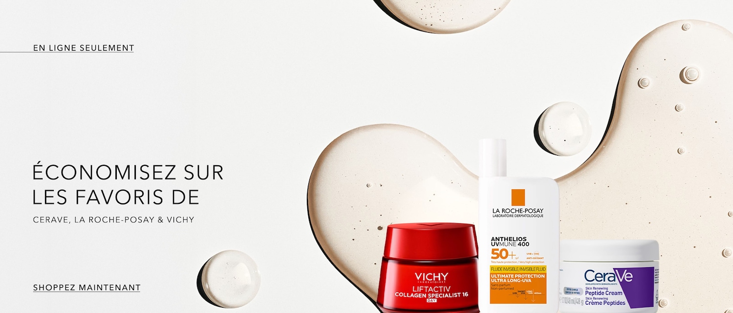 Économisez sur vos marques préférées en ligne : Cerave, La Roche-Posay & Vichy. Découvrez des textures légères et des formules avancées pour une peau éclatante.