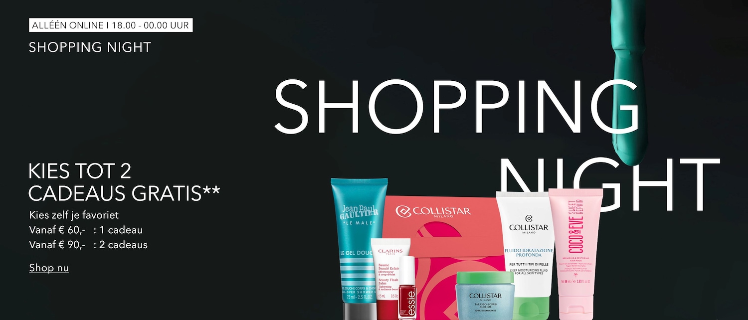 Ontdek de Shopping Night aanbieding: kies tot 2 gratis cadeaus bij aankoop vanaf €60 of €90, met producten van Jean Paul Gaultier, Collistar, Clarins, Essie en Coco & Eve.