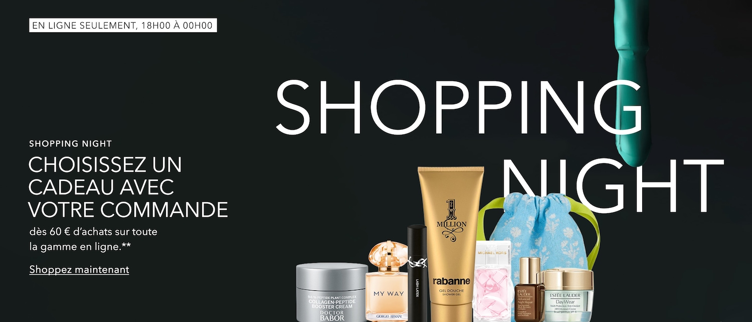 Profitez de la Shopping Night et recevez un cadeau offert dès 60 € d'achats en ligne, offre valable de 18h00 à 00h00, shoppez maintenant!