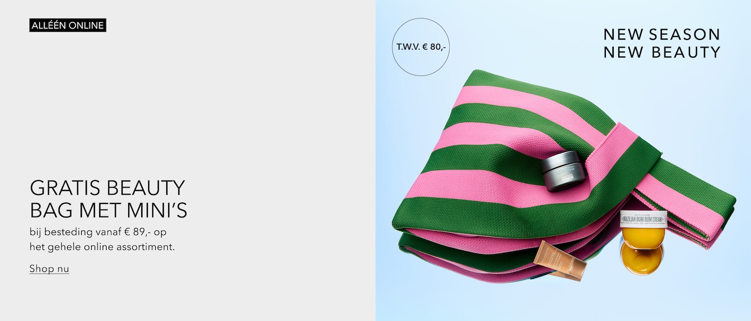 Ontvang een gratis beautybag met mini's ter waarde van €80 bij besteding vanaf €89 op het gehele online assortiment, met de tekst "ALLEEN ONLINE" en "NIEUW SEIZOEN NIEUWE BEAUTY".