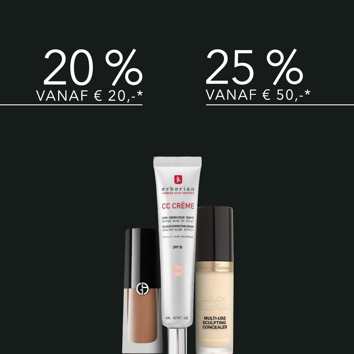 Profiteer van 20% korting op producten vanaf € 20 en 25% korting op producten vanaf € 50, inclusief Erborian CC Crème, Too Faced Born This Way concealer en meer!