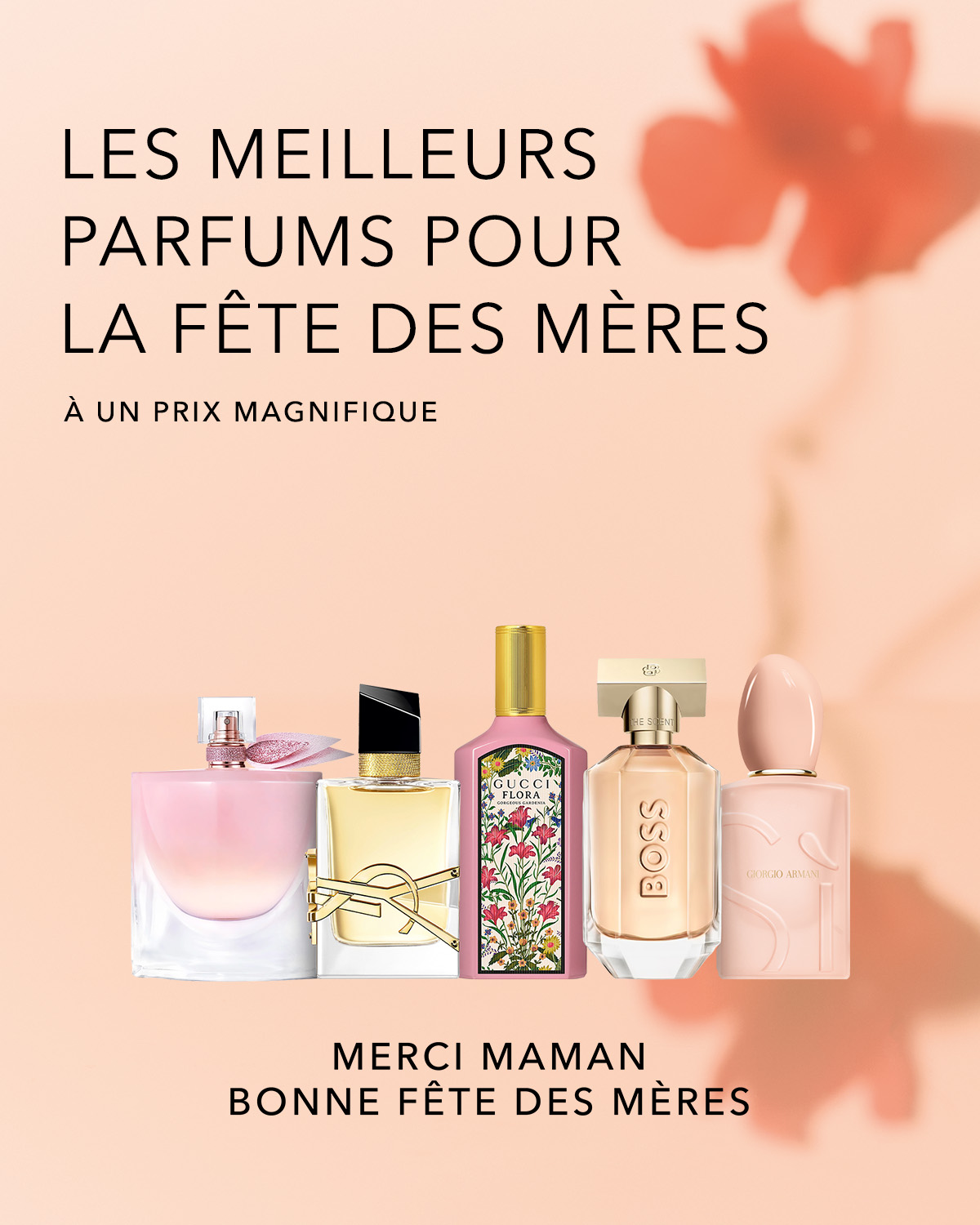 Découvrez les meilleurs parfums pour la fête des mères à un prix magnifique, avec des marques comme Gucci Flora, Boss et Giorgio Armani, pour dire merci maman et bonne fête des mères.