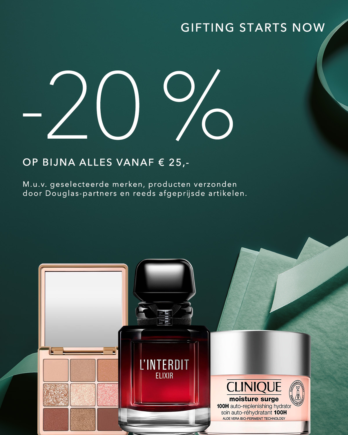 Gifting starts now met 20% korting op bijna alles vanaf €25, met uitzondering van geselecteerde merken, producten verzonden door Douglas-partners en reeds afgeprijsde artikelen.