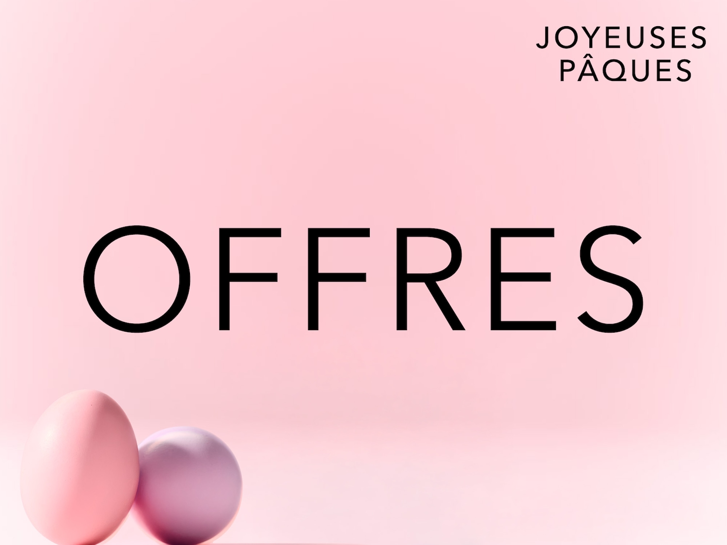 Joyeuses Pâques! Découvrez nos offres spéciales sur un fond rose doux avec des œufs décoratifs roses et violets.